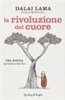 Gyatso Tenzin (Dalai Lama), Patrick McDonnell - La rivoluzione del cuore. Una favola (speriamo) a lieto fine