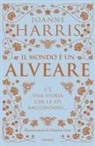Joanne Harris, Charles Vess - Il mondo è un alveare