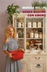 Monica Bellin - Senza glutine con amore. Consigli e ricette per ogni occasione con farine naturali