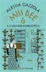 Alessia Gazzola - Miss Bee e il cadavere in biblioteca