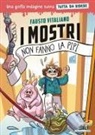 Fausto Vitaliano - I mostri non fanno la pipì. Una goffa indagine suina tutta da ridere