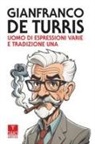 Andrea Scarabelli, Giovanni Sessa - Gianfranco de Turris. Uomo di espressioni varie e tradizione una