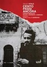 Salvo Vitale - Cento passi ancora. Peppino Impastato, Felicia, l'inchiesta, i compagni