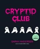 Sarah Andersen - Cryptid club. Ediz. italiana