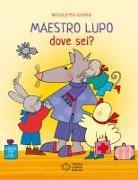 Nicoletta Costa - Maestro Lupo dove seii?