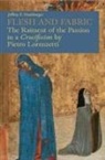 Jeffrey F. Hamburger - Flesh and fabric. The raiment of the Passion in a 'Crucifixion' by Pietro Lorenzetti