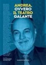 Franco Camarlinghi, Anna Maria Meo - Andrea, ovvero il teatro elegante