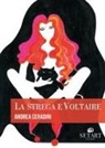 Andrea Ceradini - La strega e Voltaire