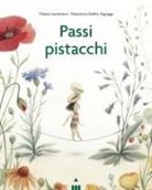 Chiara Lorenzoni, Francesca Dafne Vignaga - Passi pistacchi