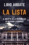 Lirio Abbate - La lista. Il ricatto alla Repubblica di Massimo Carminati