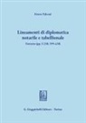 Ettore Falconi - Lineamenti di diplomatica notarile e tabellionale
