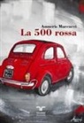 Amneris Marcucci - La 500 rossa