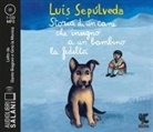 Luis Sepúlveda, Dante Biagioni, Gino La Monica - Storia di un cane che insegnò a un bambino la fedeltà letto da Dante Biagioni e Gino la Monica. Audiolibro. CD Audio formato MP3 (Audiolibro)