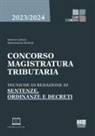 Salvatore Labruna, Mariantonietta Monfredi - Concorso magistratura tributaria. Tecniche di redazione di sentenze, ordinanze e decreti