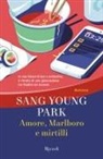 Sang Young Park - Amore, Marlboro e mirtilli