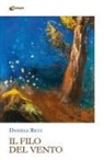 Daniele Ricci - Il filo del vento