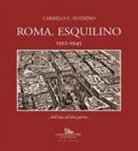 Carmelo Severino - Roma. Esquilino 1912-1945