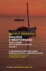 Michele Brondino - Il Mediterraneo continente liquido, crogiuolo di civiltà e laboratorio politico