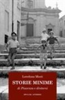 Loredana Mosti - Storie minime di Piacenza e dintorni