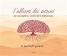 Emma de Luca - Ti racconto quando... L'album dei nonni per raccogliere, condividere, tramandare