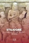 Ian Hughes - Stilicone. Il vandalo che salvò Roma
