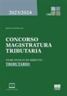 Barbara Fasoli Braccini - Concorso magistratura tributaria. Temi svolti di diritto tributario
