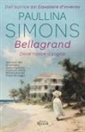 Paullina Simons - Bellagrand. Dove nasce il sogno