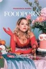 Francesca Barra - Foodporn. Il rapporto fra il cibo e i cinque sensi