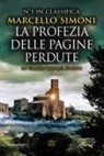 Marcello Simoni - La profezia delle pagine perdute
