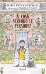 Sara Pennypacker, Matthew Cordell - A cosa servono le persone?