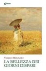 Valerio Molinaro - La bellezza dei giorni dispari