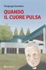 Piergiorgio Sanchioni - Quando il cuore pulsa