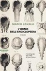 Marco Cavalli - L' uomo dell'enciclopedia