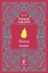 Wilkie Collins - Senza nome