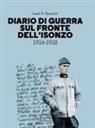 Isaak A. Barasch, Erwin A. Schmidl - Diario di guerra sul fronte dell'Isonzo. 1916-1918