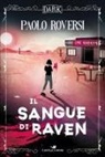 Paolo Roversi - Il sangue di Raven