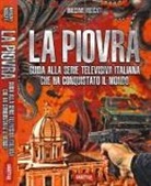 Massimo Moscati - La Piovra. Guida alla serie televisiva italiana che ha conquistato il mondo