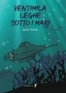 Jules Verne - Ventimila leghe sotto i mari