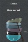 Min Lu, Silvia Pozzi - Cena per sei