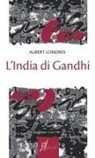 Albert Londres - L' India di Gandhi
