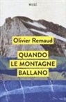 Olivier Remaud - Quando le montagne ballano