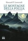 H. P. Lovecraft - Le montagne della follia