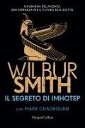 Wilbur Smith - Il segreto di Imhotep
