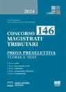 Luigi Tramontano - Concorso 146 magistrati tributari. Prova preselettiva. Teoria e test