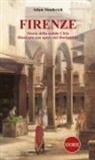 Adam Smulevich, Fabio Borbottoni - Firenze. Storia della nobile città illustrata con opere del Borbottoni