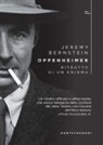 Jeremy Bernstein - Oppenheimer. Ritratto di un enigma