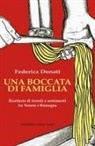 Federica Donati - Una boccata di famiglia. Ricettario di ricordi e sentimenti tra Veneto e Romagna