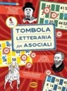Se i social network fossero sempre esistiti - Tombola letteraria per asociali