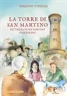 Delfino Tinelli - La torre di San Martino Battaglia di San Martino e Solferino