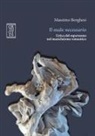 Massimo Borghesi - Il male necessario. L'etica del superuomo nel manicheismo romantico